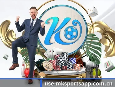 mk体育 APP 深度功能
